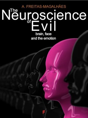 cover image of The Neuroscience of Evil--Brain, Face and the Emotion